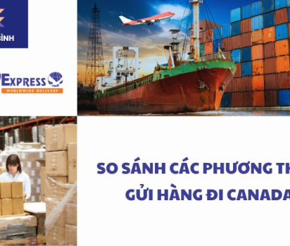 So sánh các phương thức gửi hàng đi Canada
