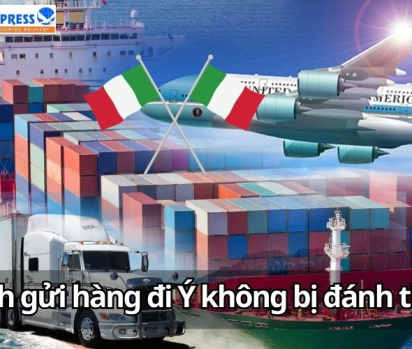 Cách gửi hàng đi Ý mà không bị đánh thuế