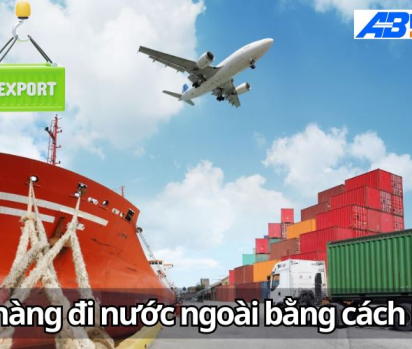 Gửi Hàng Đi Nước Ngoài Bằng Cách Nào – Hướng Dẫn Chi Tiết Từ A Đến Z